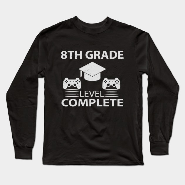 8TH Grade Level Complete Long Sleeve T-Shirt by Hunter_c4 "Click here to uncover more designs"